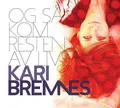 Kari Bremnes Og Sa Kom Resten Av Livet (CD)
