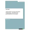 'Superweiber' im neuen deutschen Frauenroman - Zur Kritik eines gesellschaftlichen Stereotypes von Ulrike Boldt / Examicus Verlag / Taschenbuch