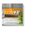 Junges Gartendesign - Kreativ, stylish, machbar von Manu... | Buch | Zustand gut