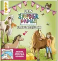 Melanie Kraft ~ Mein Zauberpapier Freundebuch Süße Pferde 9783772446740