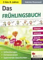 Das FRÜHLINGSBUCH: Singen - Spielen - Malen - Basteln - Lernen