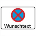 Halteverbot WUNSCHTEXT Schild personalisiert Text 30x20cm Haus Parkplatz DE1177D