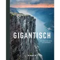 Kunth Bildband Gigantisch (Deutsch, Adam, Robertua, Birgit/Dengler, Karen/Fischer, 2023) (35841057)
