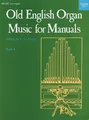 Old English Organ Music for Manuals Book 4 by C. H. Trevor