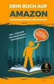 Dein Buch auf Amazon - Kundengewinnung der Zukunft: ... | Buch | Zustand wie neu
