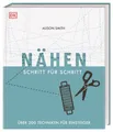 DIY-Buch Nähen Schritt für Schritt Über 200 Techniken für Einsteiger Alison Smith