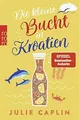 Die kleine Bucht in Kroatien: Mit der SPIEGEL-Bestseller... | Buch | Zustand gut