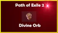50 x Divine Orb - Fate of the Vaal SC Path of Exile 2 PC PS XBOX PoE 2