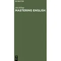 Mastering English A Student's Workbook and Guide
