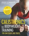 Calisthenics - Das Bodyweight-Training für Einsteiger un... | Buch | Zustand gut