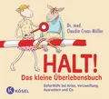 Halt! Das kleine Überlebensbuch ~ Claudia Croos-Müller ~  9783466348183