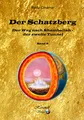 Der Schatzberg, Band 5, der Weg nach Shamballah - der zweite Tunnel