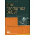 Kein modernes Babel Kommunikative Voraussetzungen europäischer Öffentlichkeit
