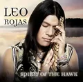 Leo Rojas - Spirit of the Hawk