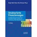 Strukturierte Finanzierungen Grundlagen des Corporate Finance, Technik der Projekt- und Buy-out-Finanzierung, Asset-Backed-Strukturen. inkl. Download-