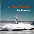 Ry Cooder - I, Flathead - Ry Cooder CD BEVG The Cheap Fast Free Post