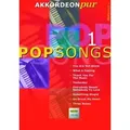 Popsongs, für Akkordeon. Tl. 1 Spezialarrangements im mittleren Schwierigkeitsgrad