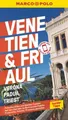 Dürr, Bettina/MARCO POLO Reiseführer Venetien & Friaul, Verona, Padua, Trie ...