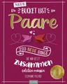 Belletristik Die NEUE Bucket List für Paare 250 neue Dinge, die wir jetzt zusammen Stephanie Fischer