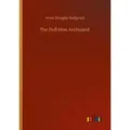 The Dull Miss Archinard von Anne Douglas Sedgwick / Outlook Verlag / Taschenbuch