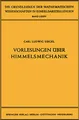 Vorlesungen über Himmelsmechanik (Grundlehren der mathematischen Wissenschaften, 85, Band 85)