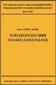 Vorlesungen über Himmelsmechanik Carl Ludwig Siegel