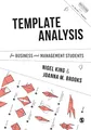 Template Analysis for Business and Management Students (Mastering Business Research Methods)