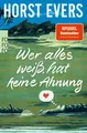Wer alles weiß, hat keine Ahnung Horst Evers