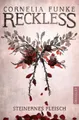 Belletristik Reckless 1. Steinernes Fleisch Der Start der Fantasy-Buchreihe von Cor Cornelia Funke, Lionel Wigram