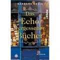 Das Echo vergessener Bücher von Barbara Davis / Piper Verlag GmbH / Taschenbuch