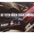 DIE TOTEN HOSEN - CRASH LANDING CD ROCK 28 TRACKS NEU