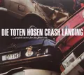 TOTEN HOSEN,DIE / CRASH LANDING INKL.12 BONUSTRACKS