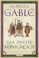 Das zweite Königreich: Epischer historischer Roman über Macht, Verrat und Liebe (Helmsby-Reihe, Band 2)