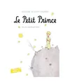 Le Petit Prince: Avec des aquarelles de l'auteur: Avec des aquarelles de l'auteu