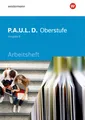 P.A.U.L. D. (Paul) Oberstufe. Arbeitsheft. Schulbuch. Baden-Württemberg Johannes