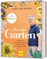 Dein schöner Garten: Der Garten-Ratgeber mit den besten Praxis-Tipps, Gestaltungs-Ideen und DIY-Projekte fürs ganze Jahr (GU Gartenpraxis)