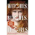 Witches, Bitches, It-Girls