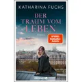 Droemer Knaur Der Traum vom Leben (Deutsch, Katharina, Fuchs, 2023) (K5 096186025)