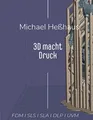 3D macht Druck (Wissen für die Ewigkeit)