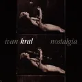 Nostalgia von Ivan Kral von not specified | CD | Zustand sehr gut