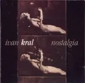 CD Ivan Kral Nostalgia Ariola