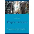 Körper und Geist von Michael Pflaum / BoD - Books on Demand / Taschenbuch
