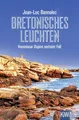 Bretonisches Leuchten: Kommissar Dupins sechster Fall (Kommissar Dupin ermittelt, Band 6)