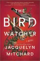 Jacquelyn Mitchard The Birdwatcher (Gebundene Ausgabe) (US IMPORT)