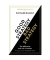 Good Strategy / Bad Strategy: The difference and why it matters: The difference