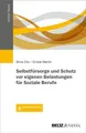 Dima Zito (u. a.) | Selbstfürsorge und Schutz vor eigenen Belastungen für...