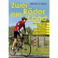 Zwei Räder ein Land von Martin C Roos / tredition / Taschenbuch