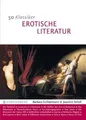 50 Klassiker Erotische Literatur: Sinnliche Zeilen über ... | Buch | Zustand gut