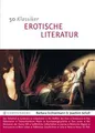 50 Klassiker Erotische Literatur: Sinnliche Zeilen ... | Buch | Zustand sehr gut