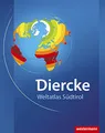 Diercke Weltatlas: Ausgabe 2008 für Südtirol (Diercke Weltatlas Südtirol: Ausgabe 2008)